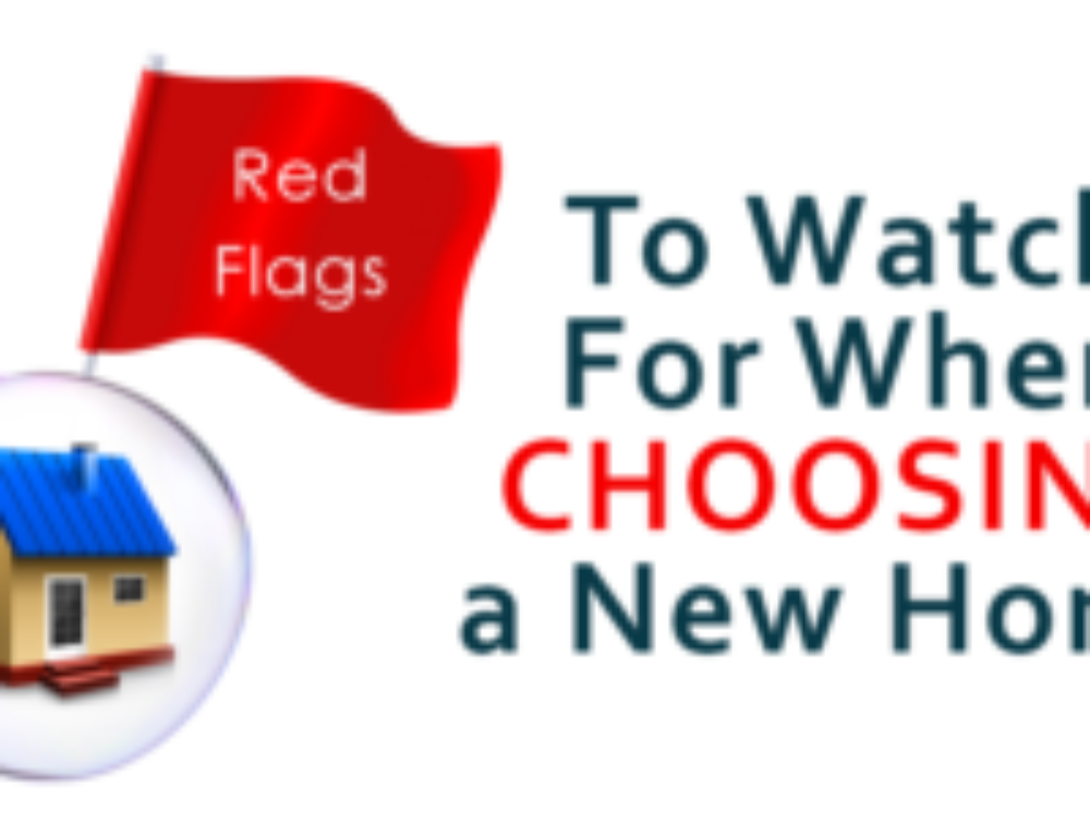 10 Red Flags to Watch for When Choosing a New Home